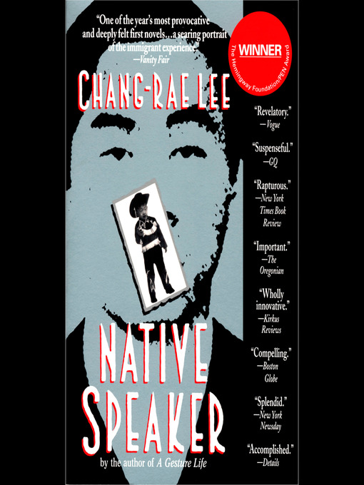 Title details for Native Speaker by Chang-rae Lee - Wait list
